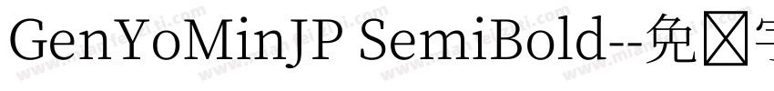 GenYoMinJP SemiBold-字体转换